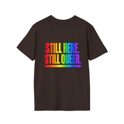 "Still Here, Still Queer" Pride Graphic Tee