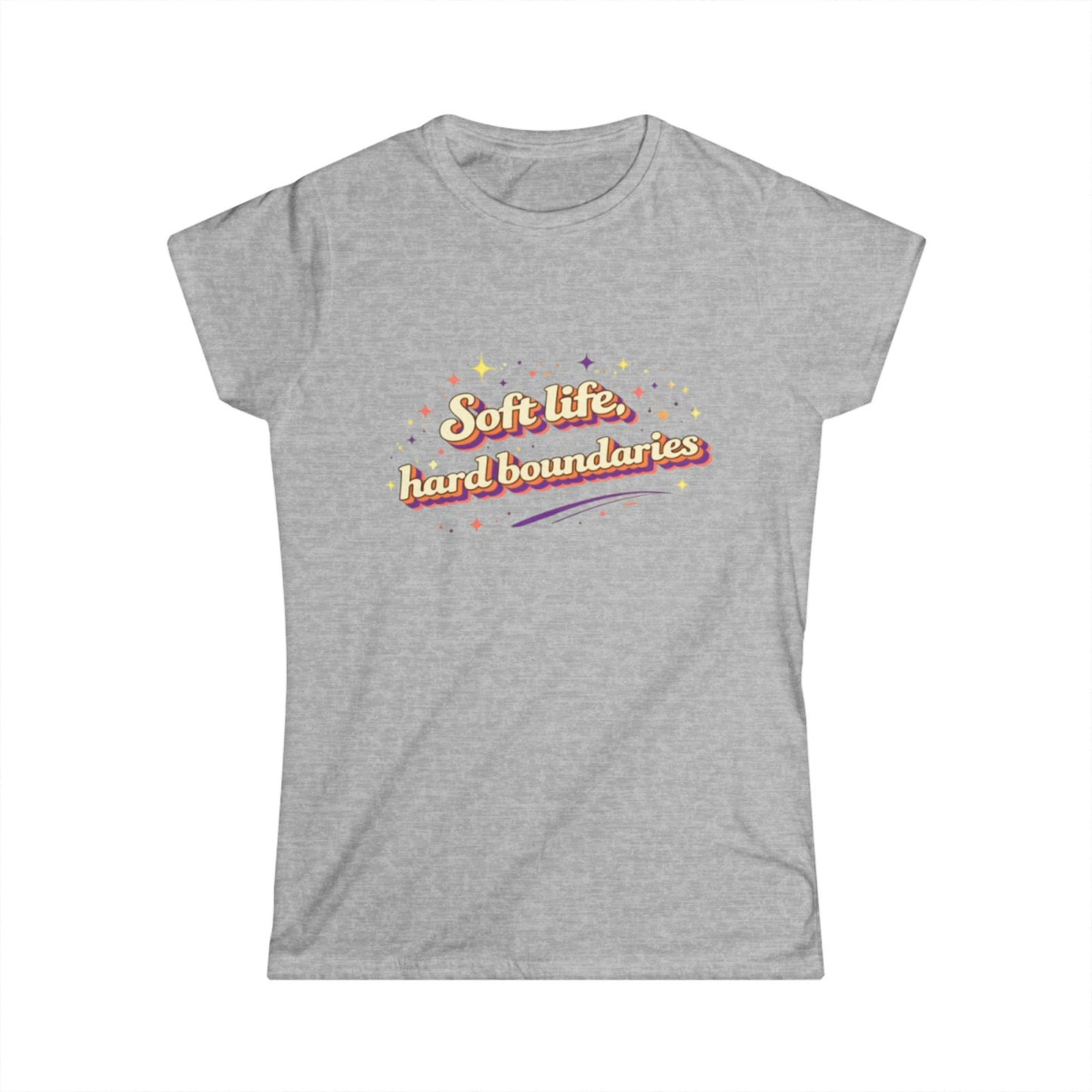 "Soft Life, Hard Boundaries" Cute Women's Tee