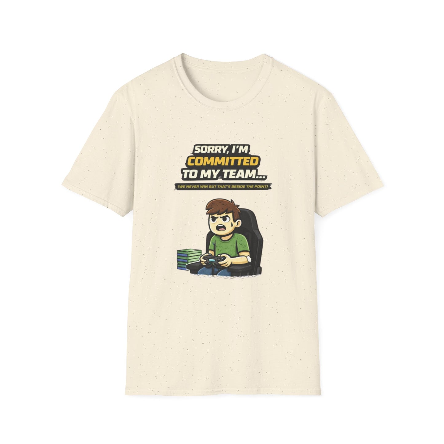 "Sorry I'm Committed to My Team" Funny Gamer Graphic Tee