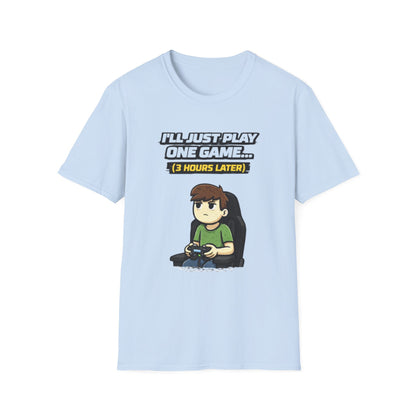 "I'll Just Play One Game...3 Hours Later" Funny Gamer Graphic Tee