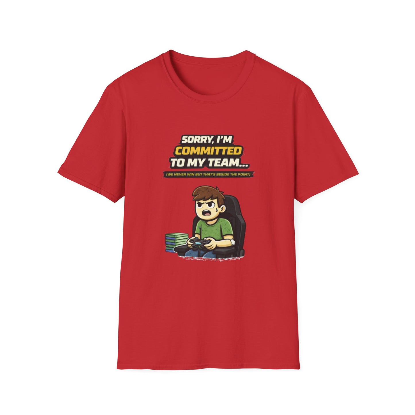 "Sorry I'm Committed to My Team" Funny Gamer Graphic Tee