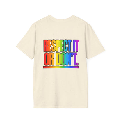 "Respect It or Don't" Pride Graphic Tee