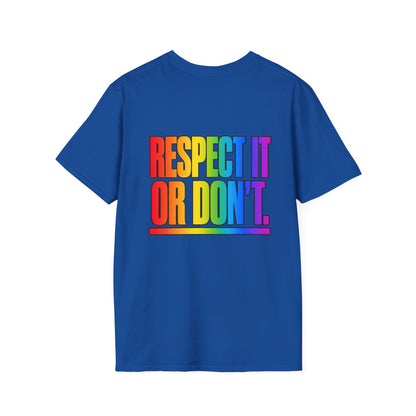"Respect It or Don't" Pride Graphic Tee