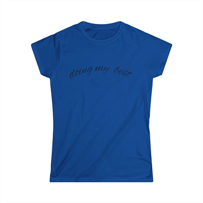"Doing My Best" Women's Casual Tee