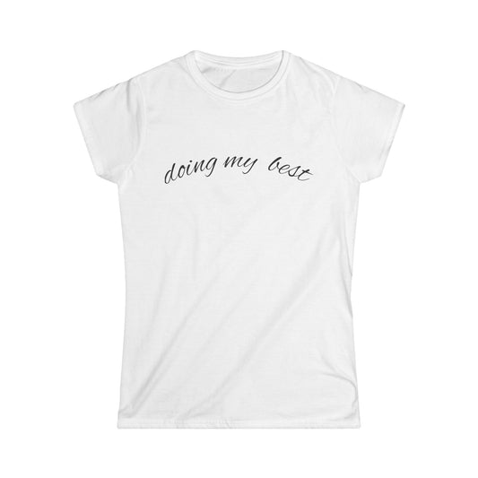 "Doing My Best" Women's Casual Tee
