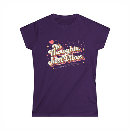"No Thoughts Just Vibes" Cute Women’s Tee
