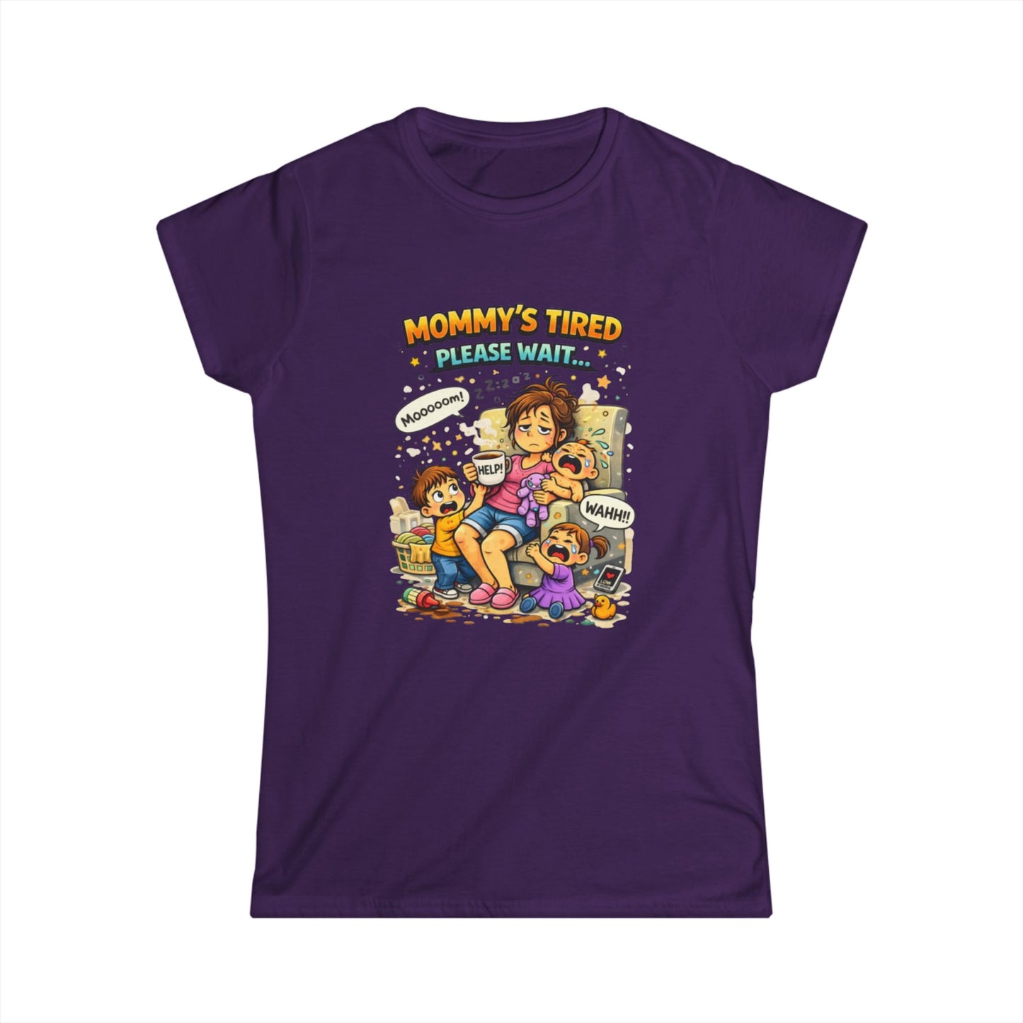 "Mommy's Tired, Please Wait..." Mom Graphic Tee