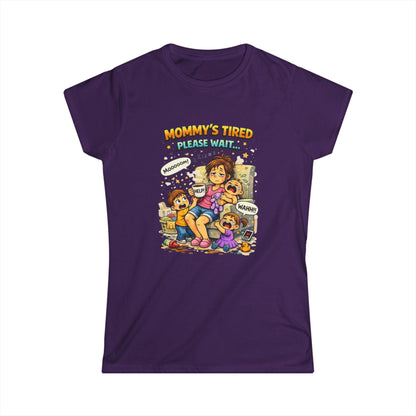 "Mommy's Tired, Please Wait..." Mom Graphic Tee