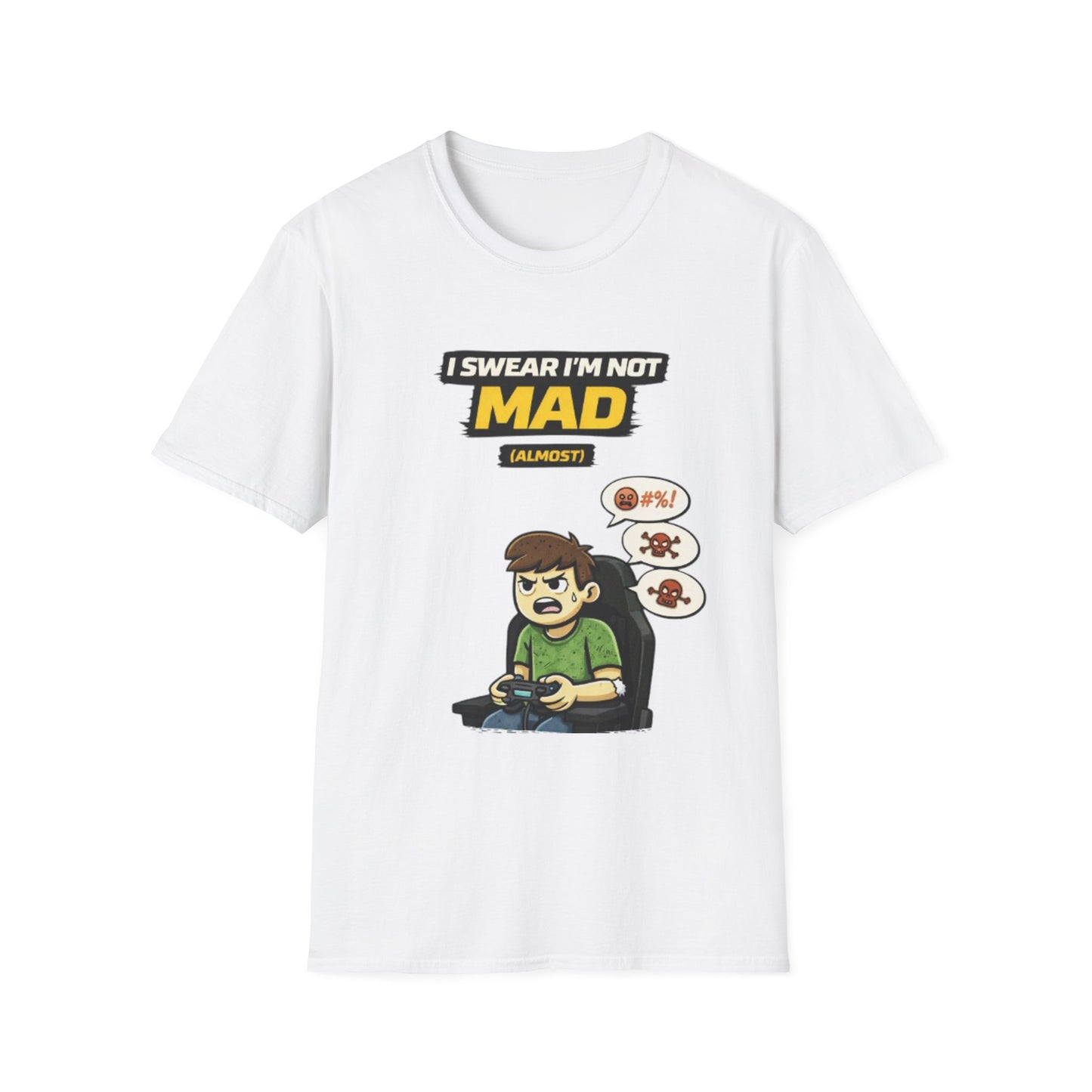 "I Swear I'm Not Mad (Almost)" Funny Gamer Graphic Tee
