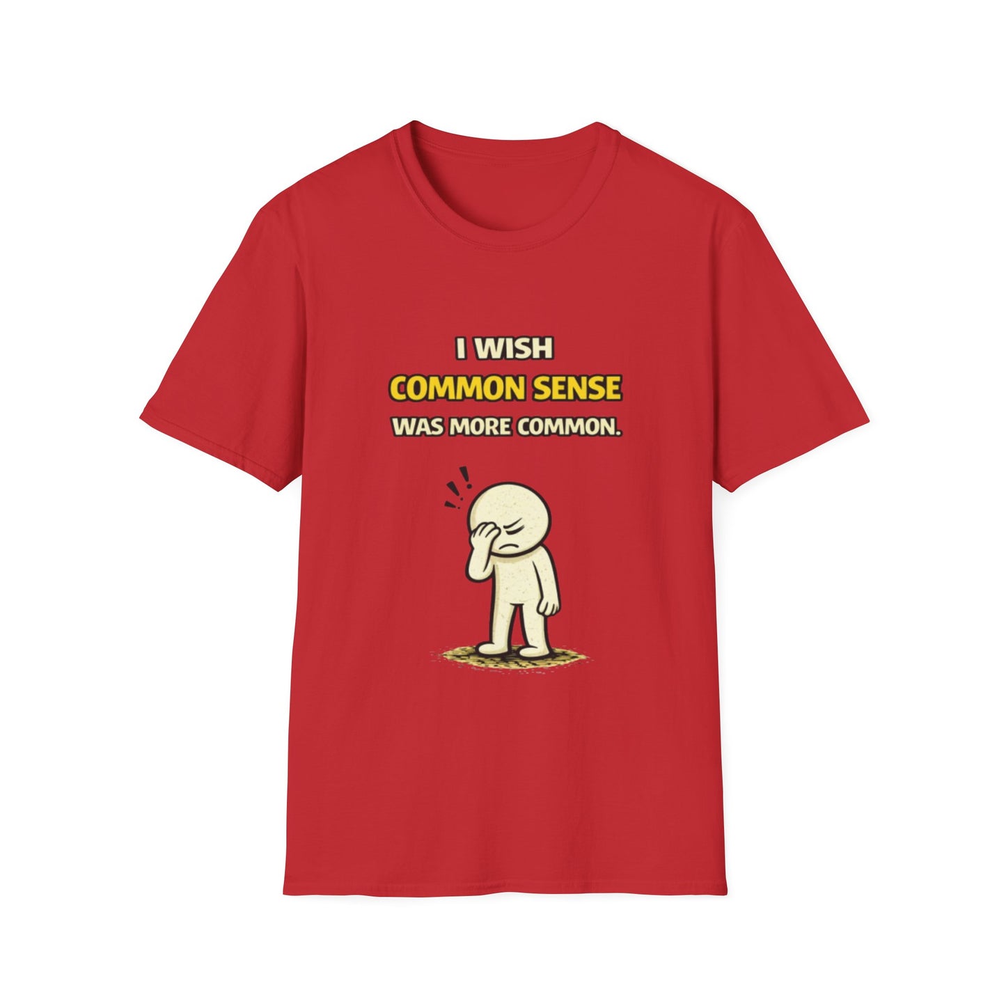 "I Wish Common Sense Was More Common" Funny Graphic Tee