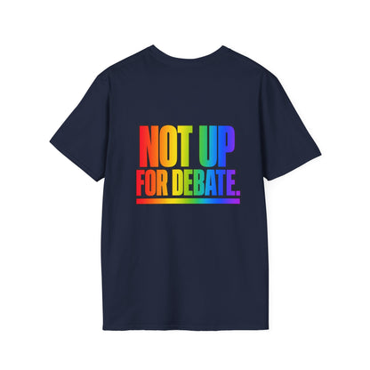 "Not Up For Debate" Pride Graphic Tee