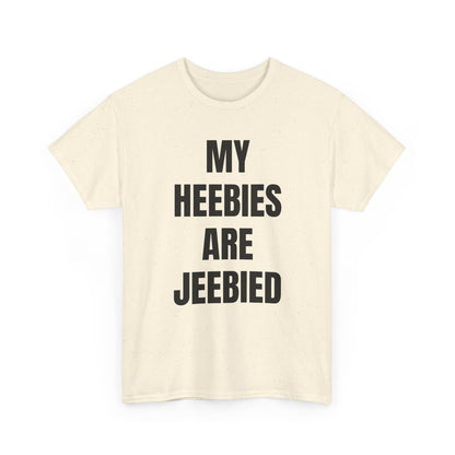 "My Heebies Are Jeebied" Graphic Tee