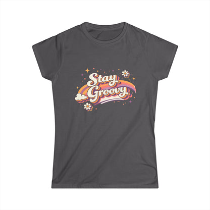 "Stay Groovy" Cute Women’s Tee