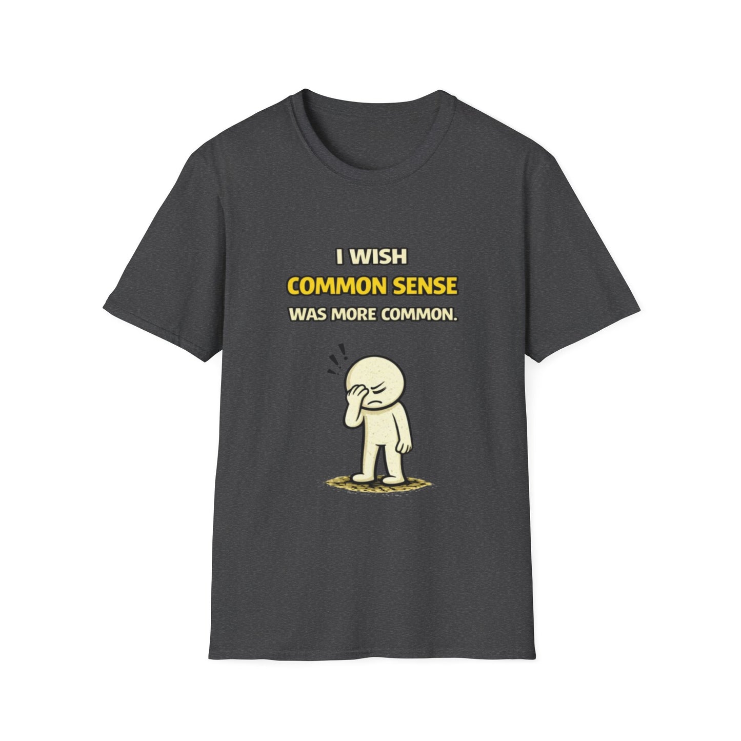"I Wish Common Sense Was More Common" Funny Graphic Tee