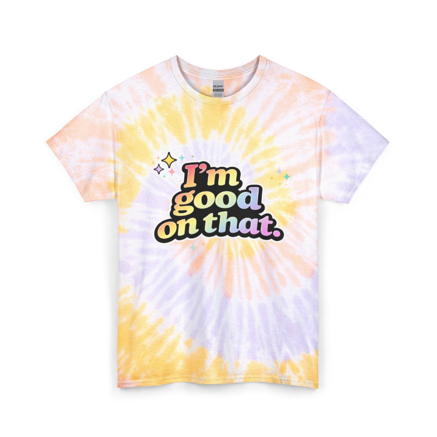 "I'm Good On That" Tie-Dye Retro Graphic Tee
