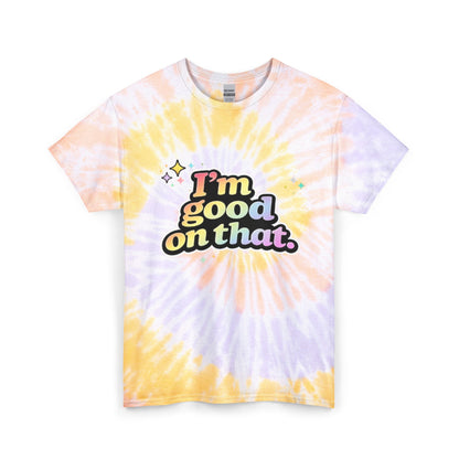 "I'm Good On That" Tie-Dye Retro Graphic Tee