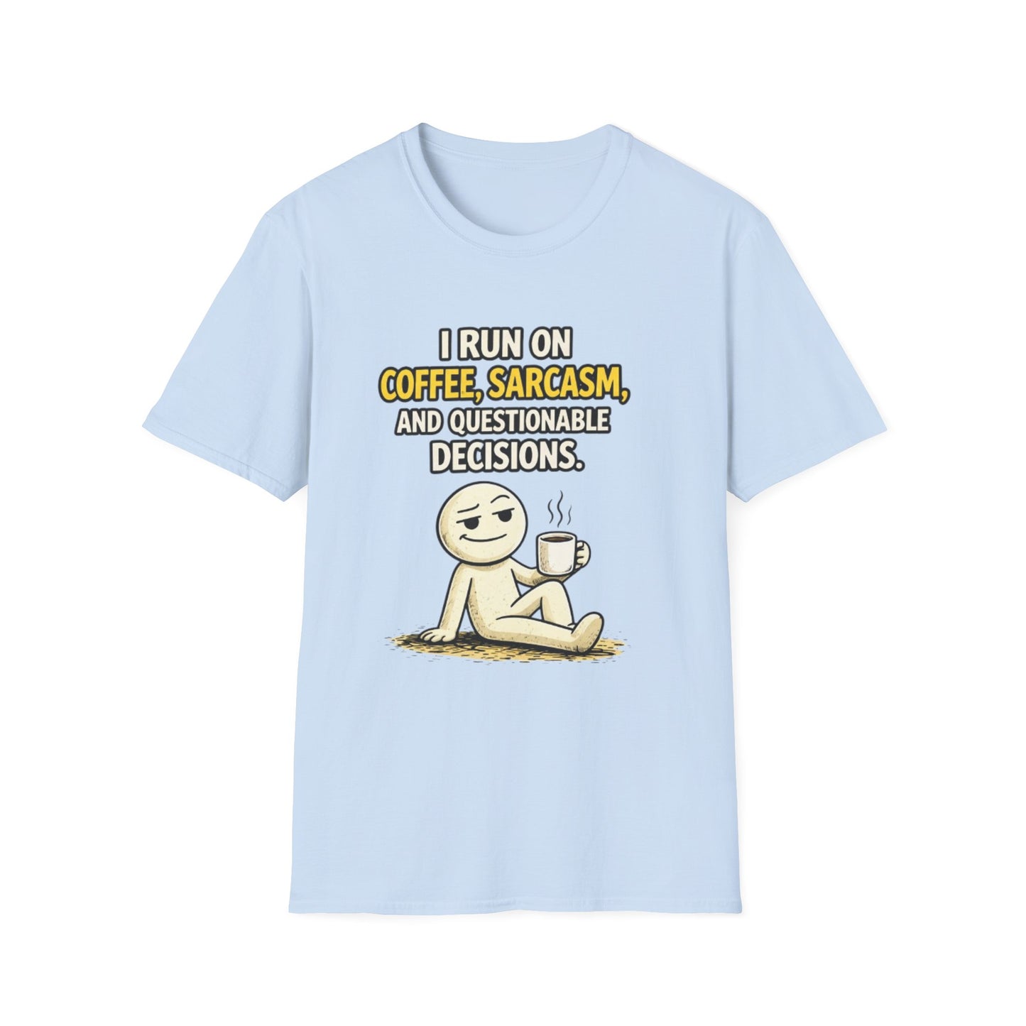 "Coffee, Sarcasm & Questionable Decisions" Funny Graphic Tee