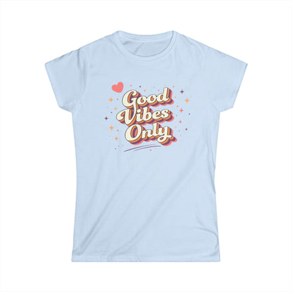 "Good Vibes Only" Cute Women's Tee