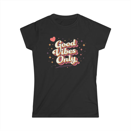 "Good Vibes Only" Cute Women's Tee