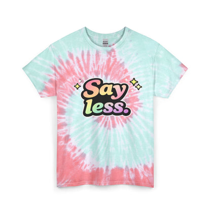 "Say Less" Tie-Dye Retro Graphic Tee