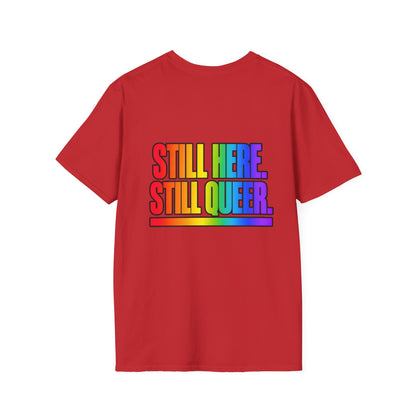 "Still Here, Still Queer" Pride Graphic Tee