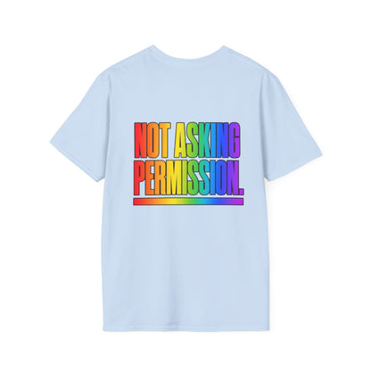 "Not Asking Permission" Pride Graphic Tee