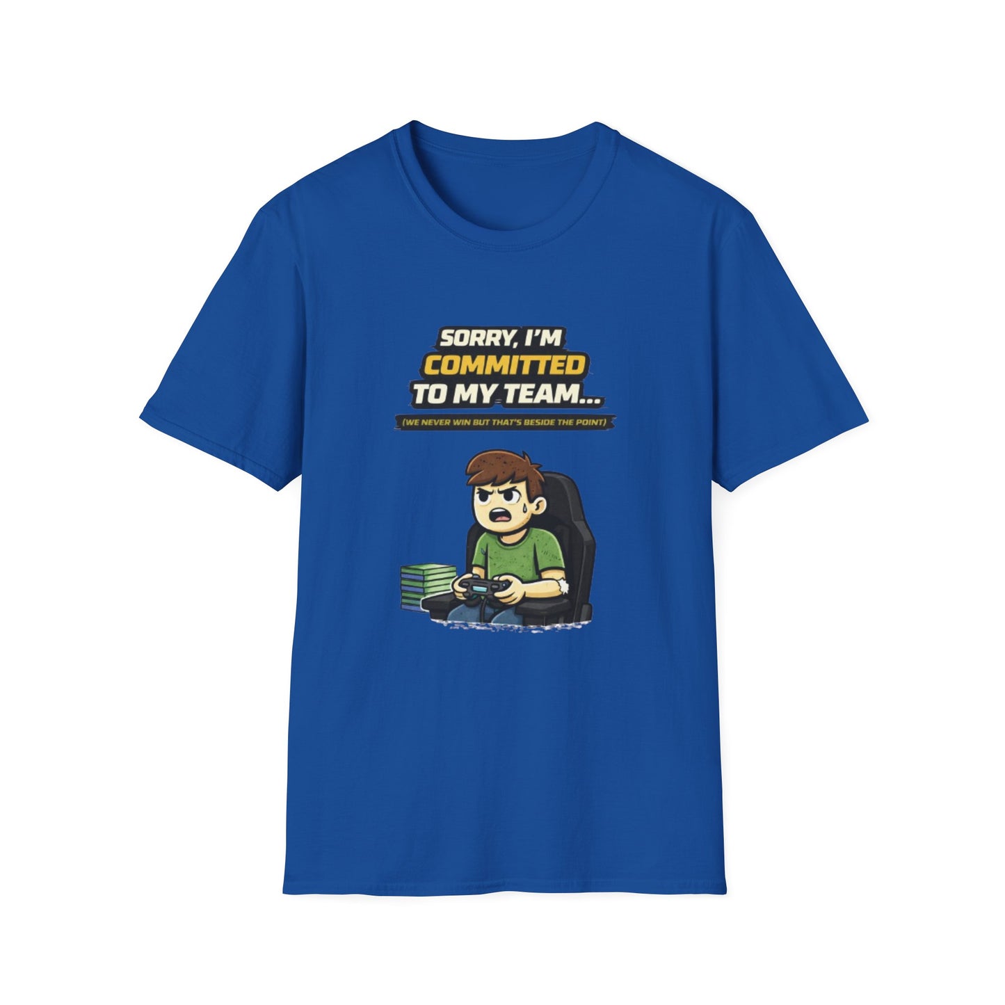 "Sorry I'm Committed to My Team" Funny Gamer Graphic Tee