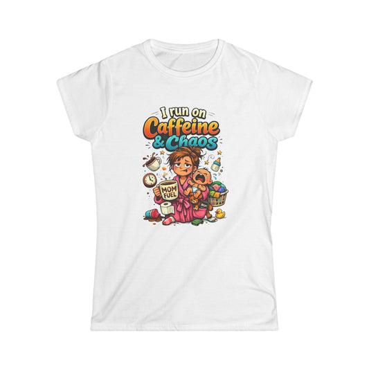 "I Run on Caffeine & Chaos" Funny Mom Tee