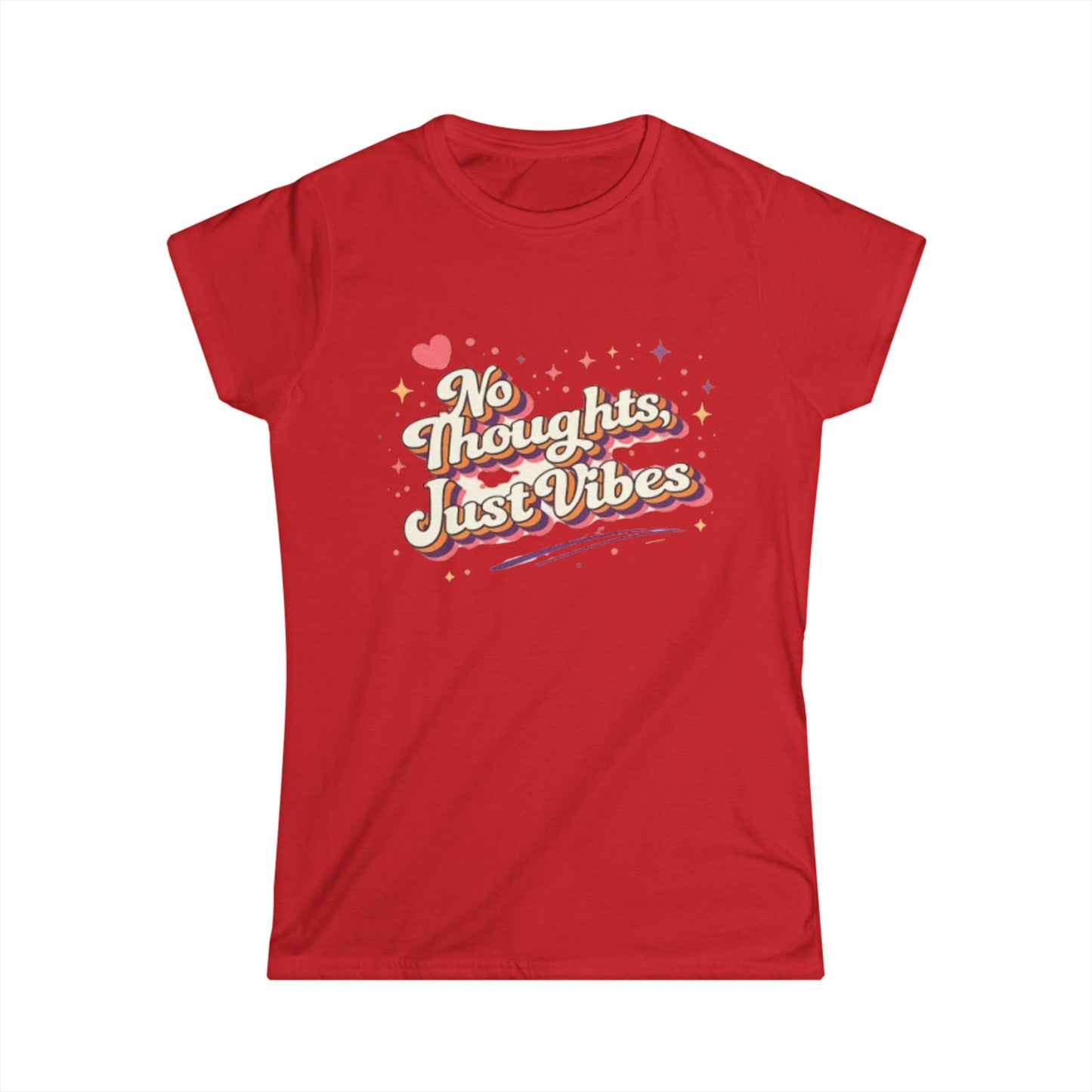"No Thoughts Just Vibes" Cute Women’s Tee