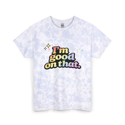 "I'm Good On That" Tie-Dye Retro Graphic Tee