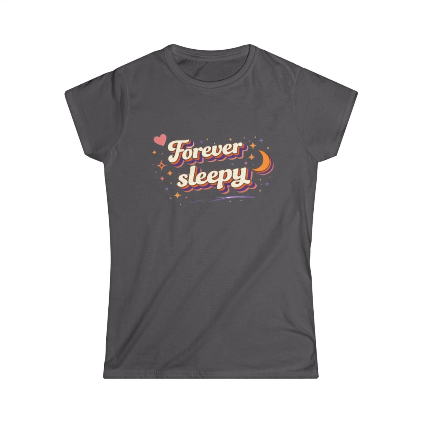 "Forever Sleepy"— Cute Women's Tee