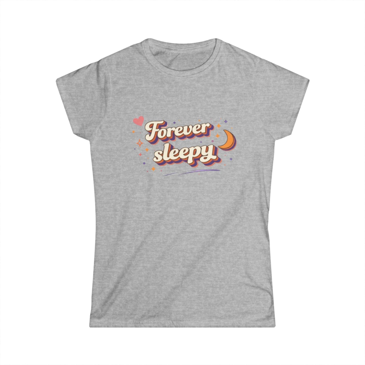 "Forever Sleepy"— Cute Women's Tee