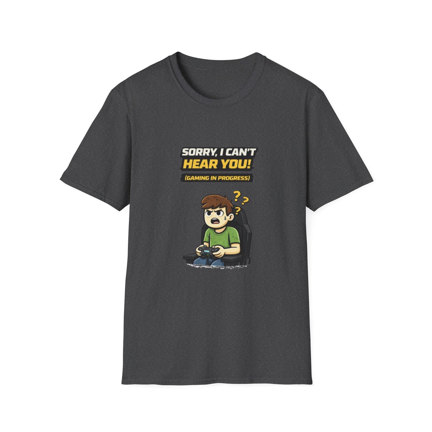 "Sorry, I Can’t Hear You! Gaming in Progress" Funny Gamer Graphic Tee
