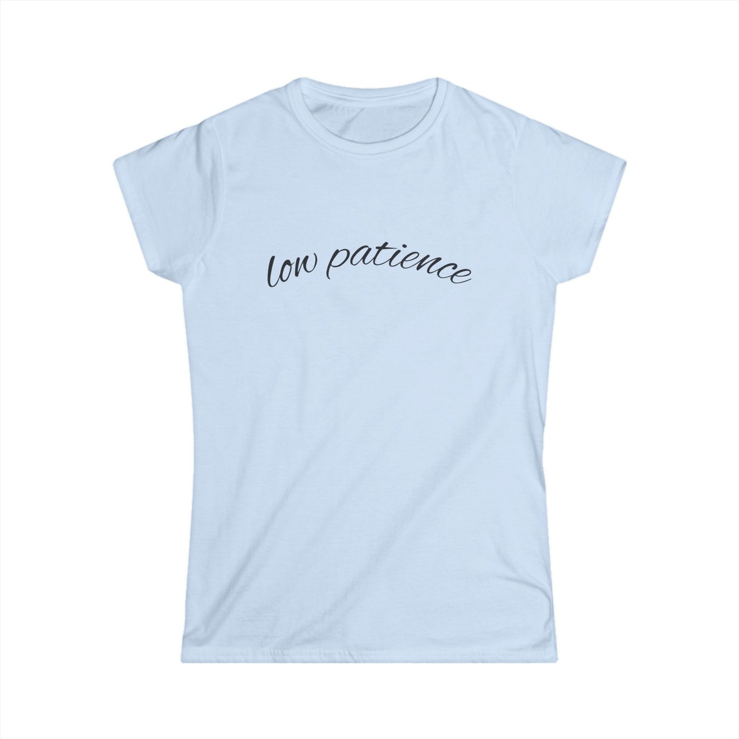 "Low Patience" Women's Casual Tee