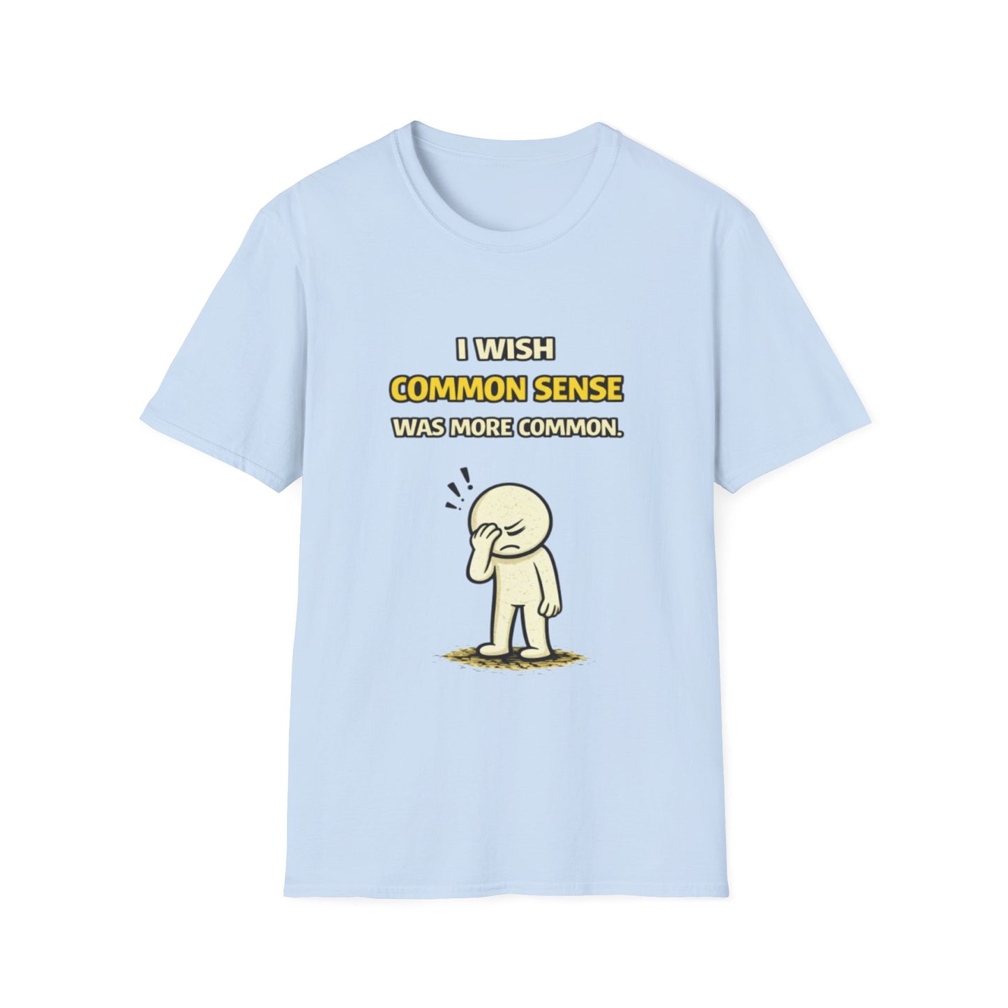 "I Wish Common Sense Was More Common" Funny Graphic Tee