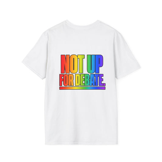 "Not Up For Debate" Pride Graphic Tee