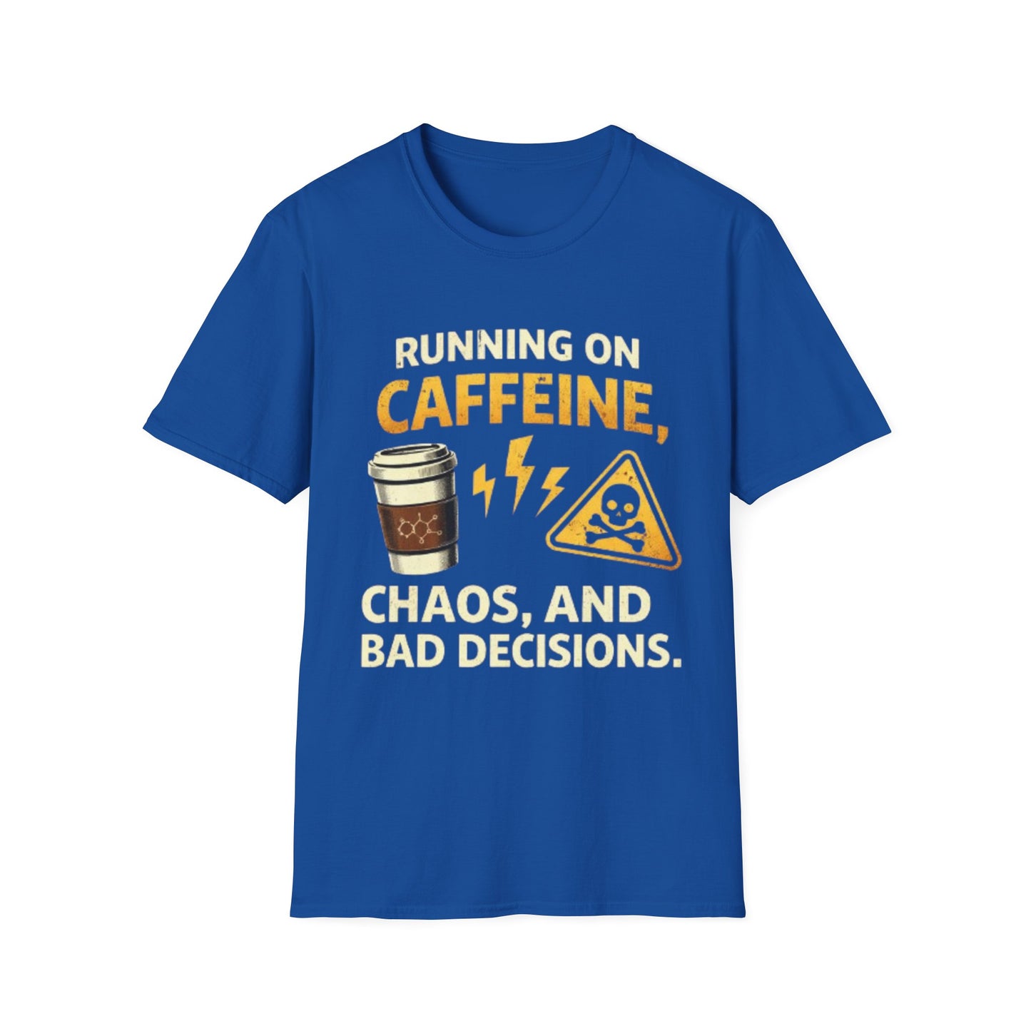 "Running on Caffeine, Chaos, and Bad Decisions" Funny Graphic Tee