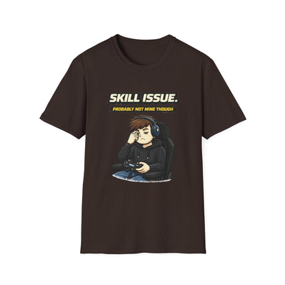 "Skill Issue (Probably Not Mine Though)" Funny Gamer Graphic Tee