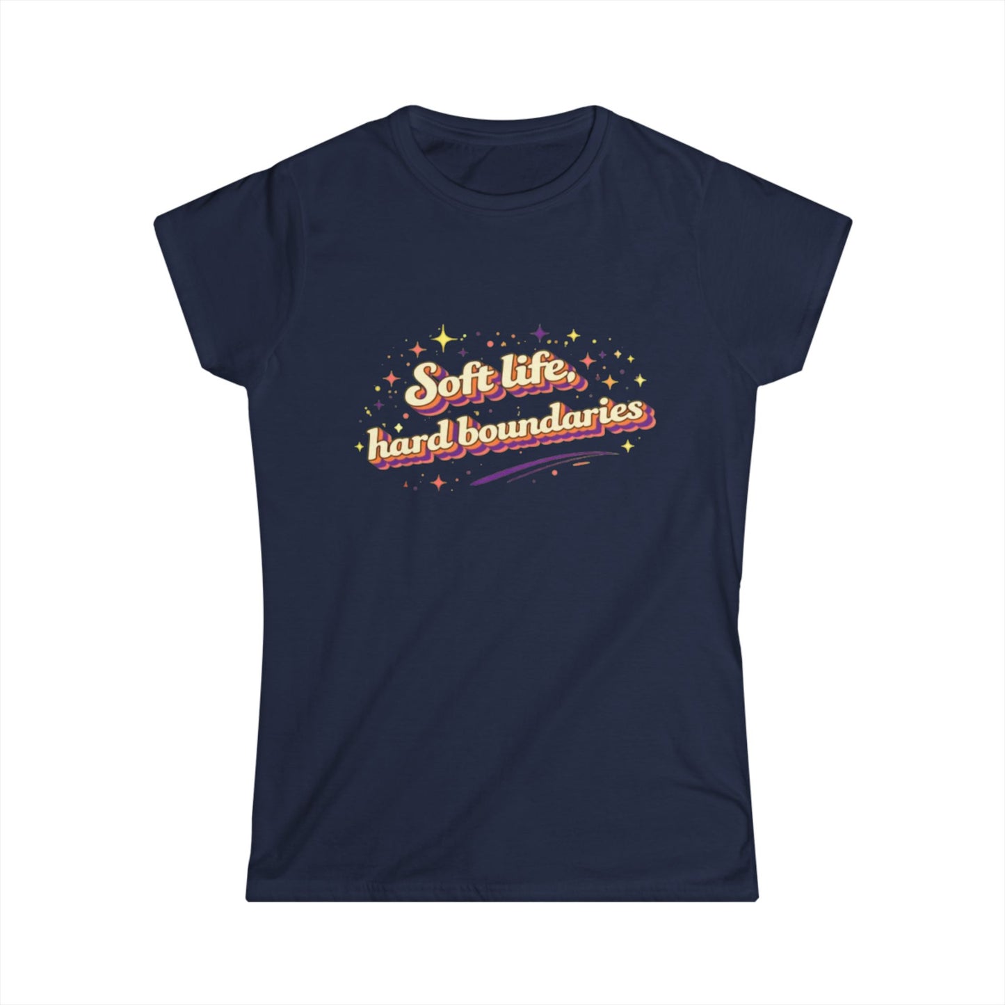 "Soft Life, Hard Boundaries" Cute Women's Tee