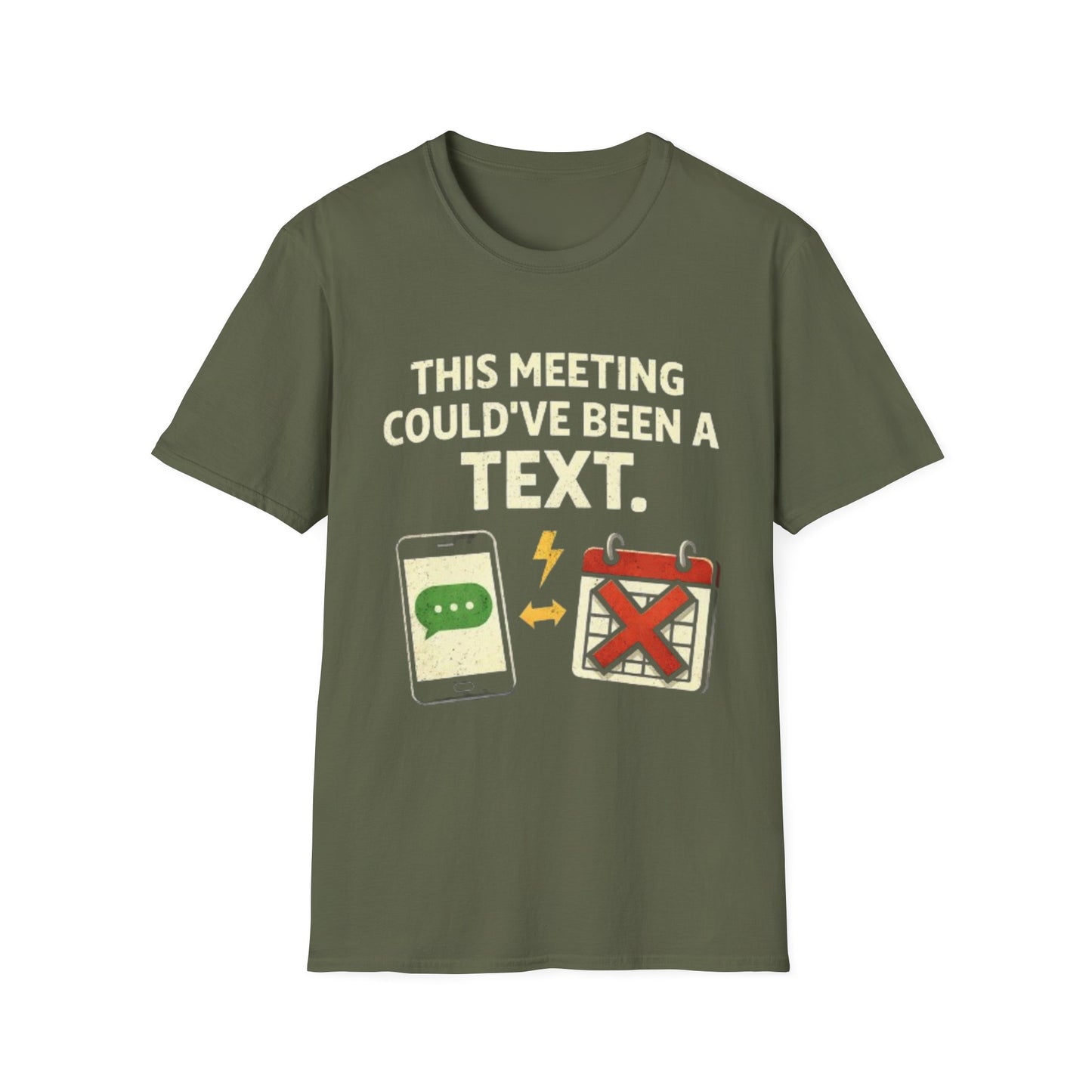 "This Meeting Could've Been a Text" Funny Graphic Tee