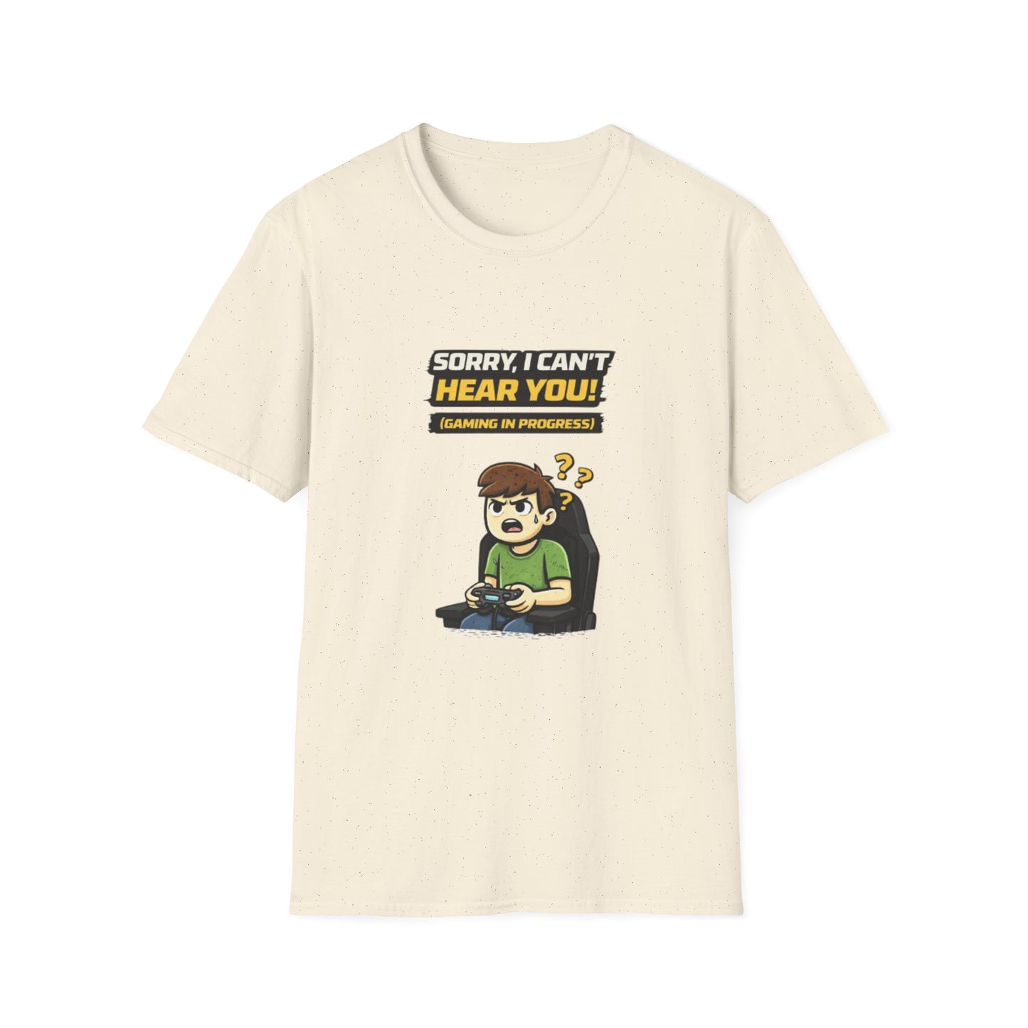 "Sorry, I Can’t Hear You! Gaming in Progress" Funny Gamer Graphic Tee
