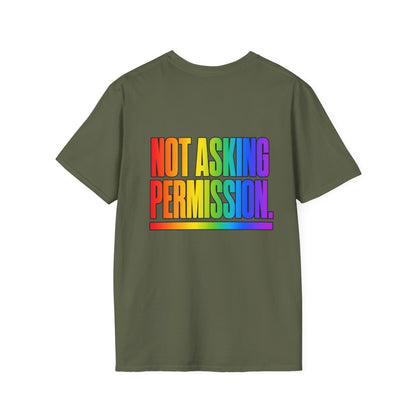 "Not Asking Permission" Pride Graphic Tee