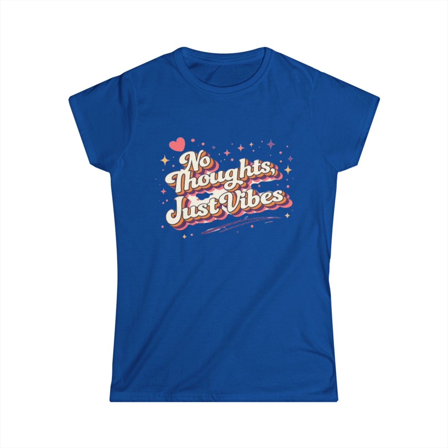 "No Thoughts Just Vibes" Cute Women’s Tee