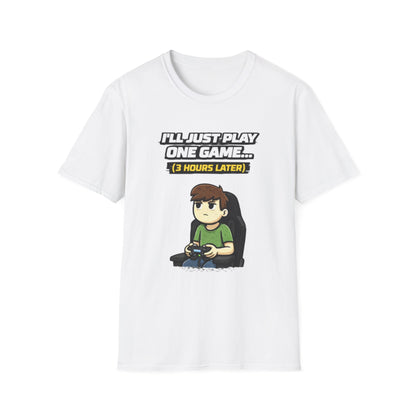 "I'll Just Play One Game...3 Hours Later" Funny Gamer Graphic Tee