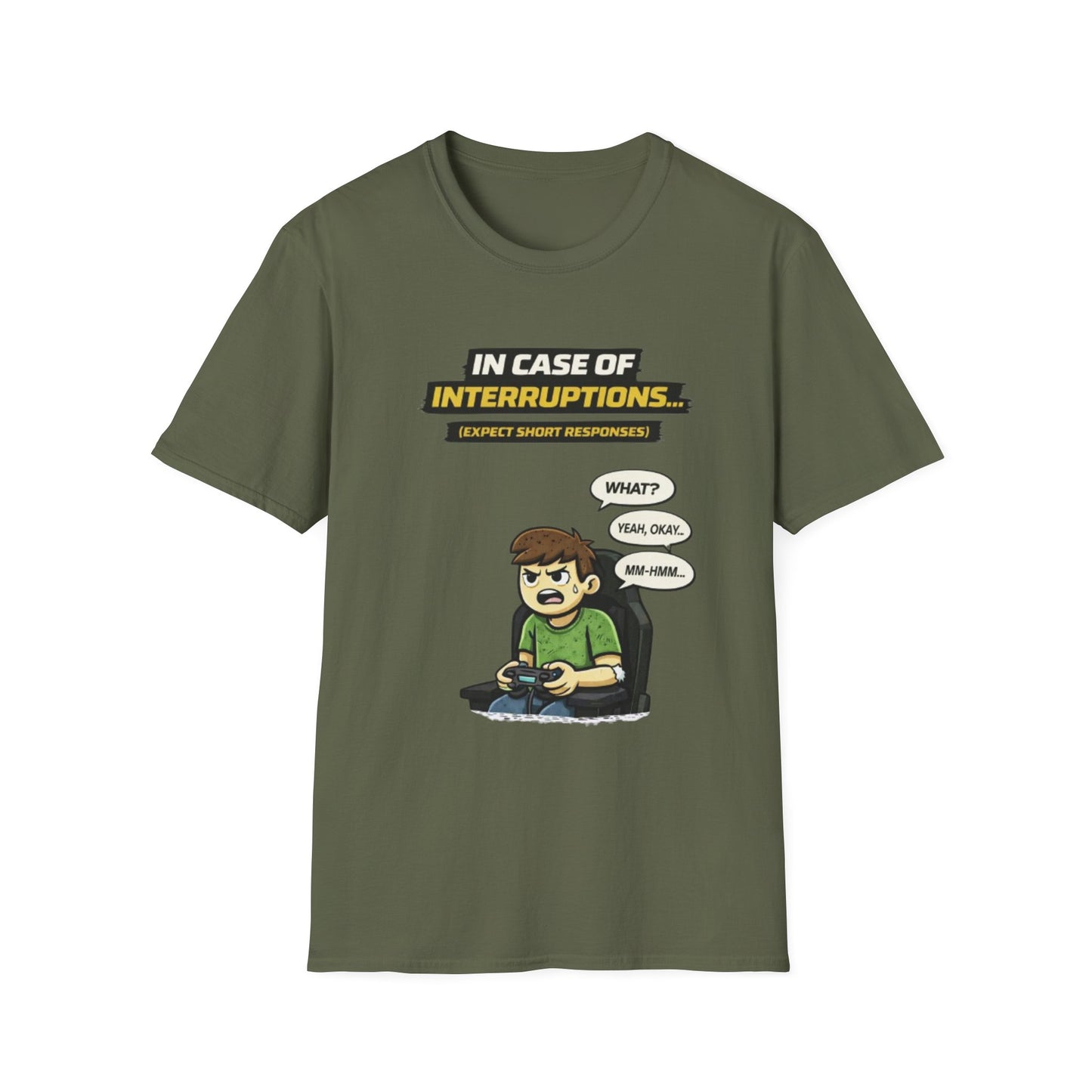 "In Case of Interruptions..." Funny Gamer Graphic Tee