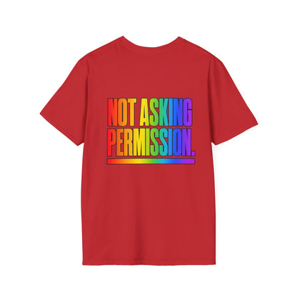 "Not Asking Permission" Pride Graphic Tee