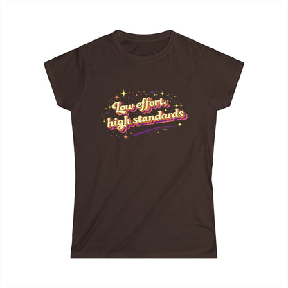 "Low Effort, High Standards" Cute Women's Tee