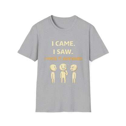 "I Came I Saw I Made It Awkward" Funny Graphic Tee
