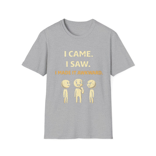 "I Came I Saw I Made It Awkward" Funny Graphic Tee