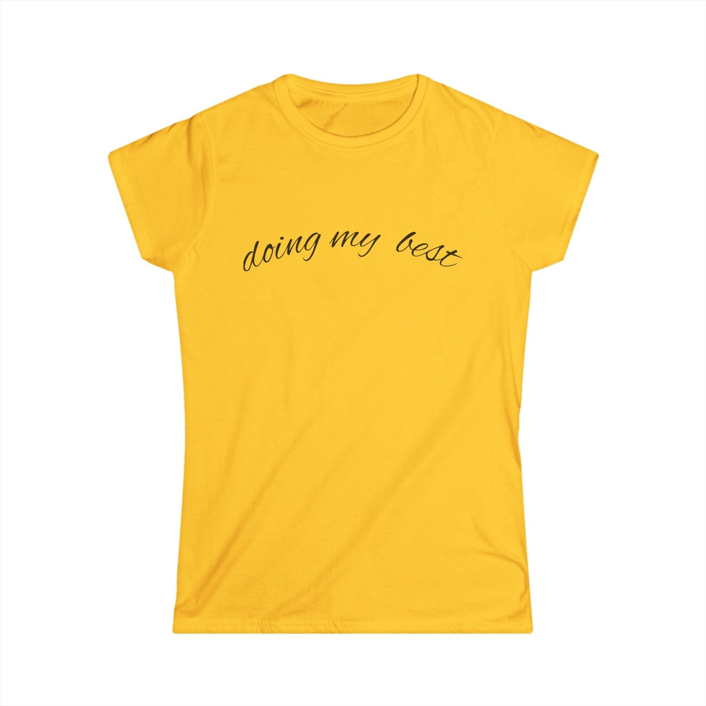 "Doing My Best" Women's Casual Tee
